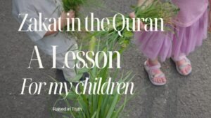 zakat in the Quran. a Lesson for my children